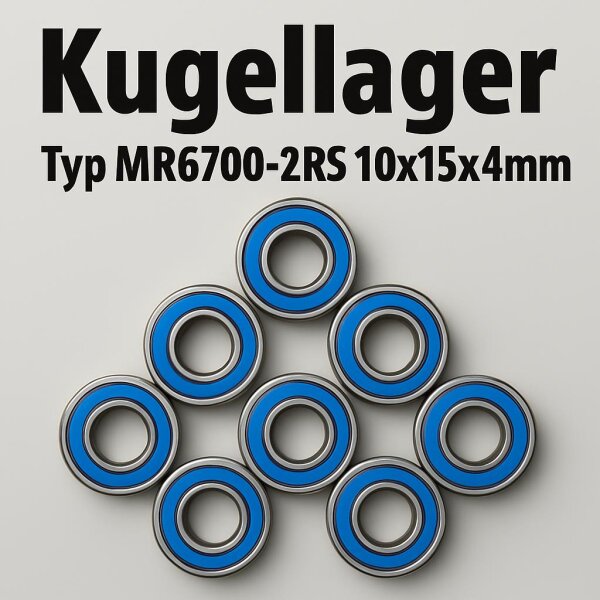 KUGELLAGER 10x15x4MM MIT GUMMIDICHTUNGEN # MR6700-2RS